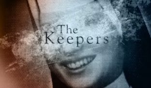 Tráiler de “The Keepers” la nueva serie documental de Netflix que promete ser la mejor